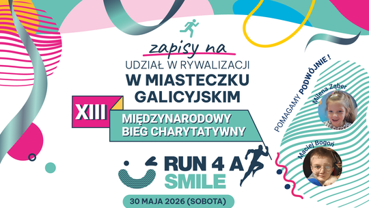 W XIII Międzynarodowym Biegu Charytatywnym Run 4 a Smile  pobiegniemy dla Macieja Bogonia z Małastowa