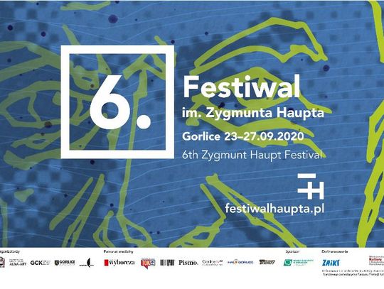 6. Festiwal im. Zygmunta Haupta  Gorlice, 23-27 września 2020 pod naszym patronatem. Transmisja na Gorlice.TV!