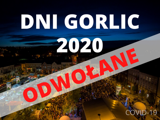 Dni Gorlic 2020 zostały odwołane