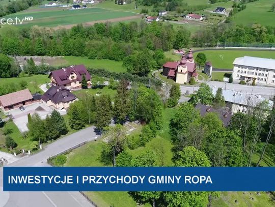 Gmina Ropa w ostatnim czasie otrzymała duże wsparcie finansowe