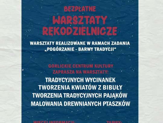 Gorlickie Centrum Kultury zaprasza na bezpłatne warsztaty rękodzielnicze