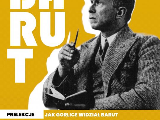 Jak Gorlice widział Barut — zapraszamy na spotkanie i wernisaż wystawy