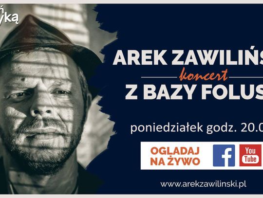 Już dziś kolejny koncert Arka Zawilińskiego!