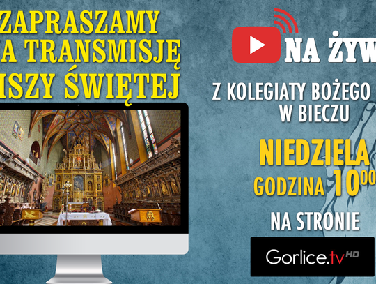 Msza Święta na żywo z Kolegiaty Bożego Ciała w Bieczu