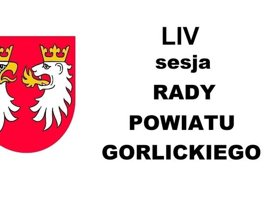 Na żywo: LIV Sesja Rady Powiatu Gorlickiego