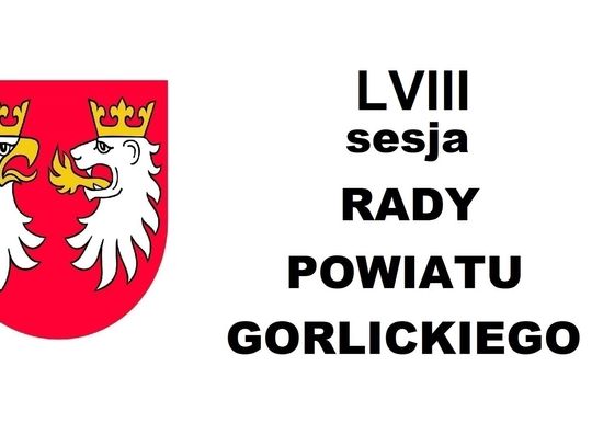 Na żywo: LVIII Sesja Rady Powiatu Gorlickiego
