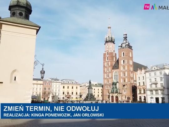 Nie odwołuj, przełóż termin!