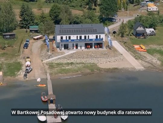 Nowa siedziba WOPR w Bartkowej-Posadowej 