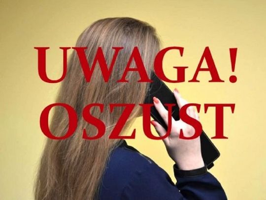 PILNE! UWAGA NA OSZUSTWA METODĄ "NA WNUCZKA". SENIORZY MIEJCIE SIĘ NA BACZNOŚCI