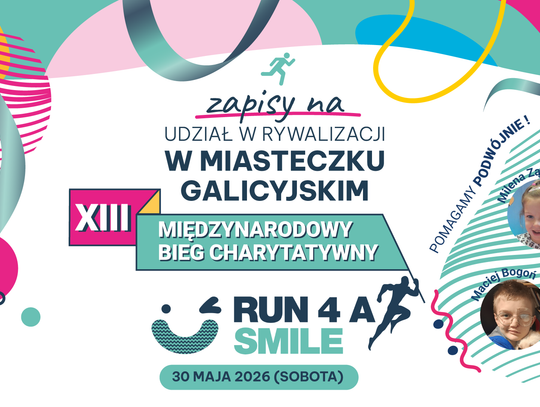W XIII Międzynarodowym Biegu Charytatywnym Run 4 a Smile  pobiegniemy dla Macieja Bogonia z Małastowa