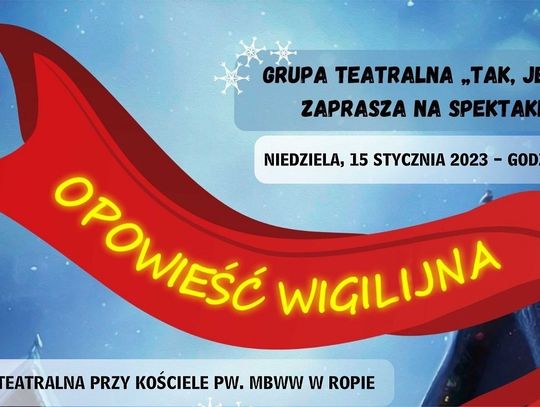 Zapraszamy do Ropy na wspólne spotkanie z "Opowieścią Wigilijną" w wykonaniu Grupy Teatralnej "TAK, JEST!".