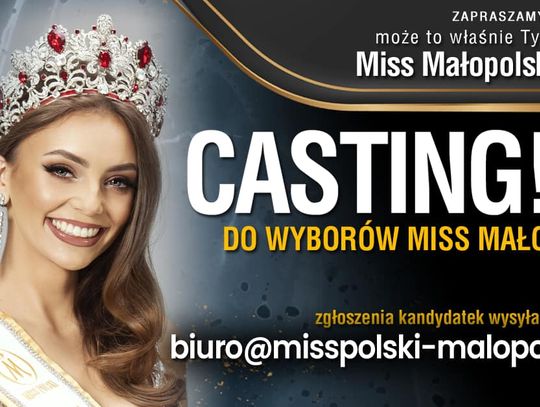 ZOSTAŃ MISS MAŁOPOLSKI 2025! w ramach konkursu MISS POLSKI 2025. Pod naszym patronatem!