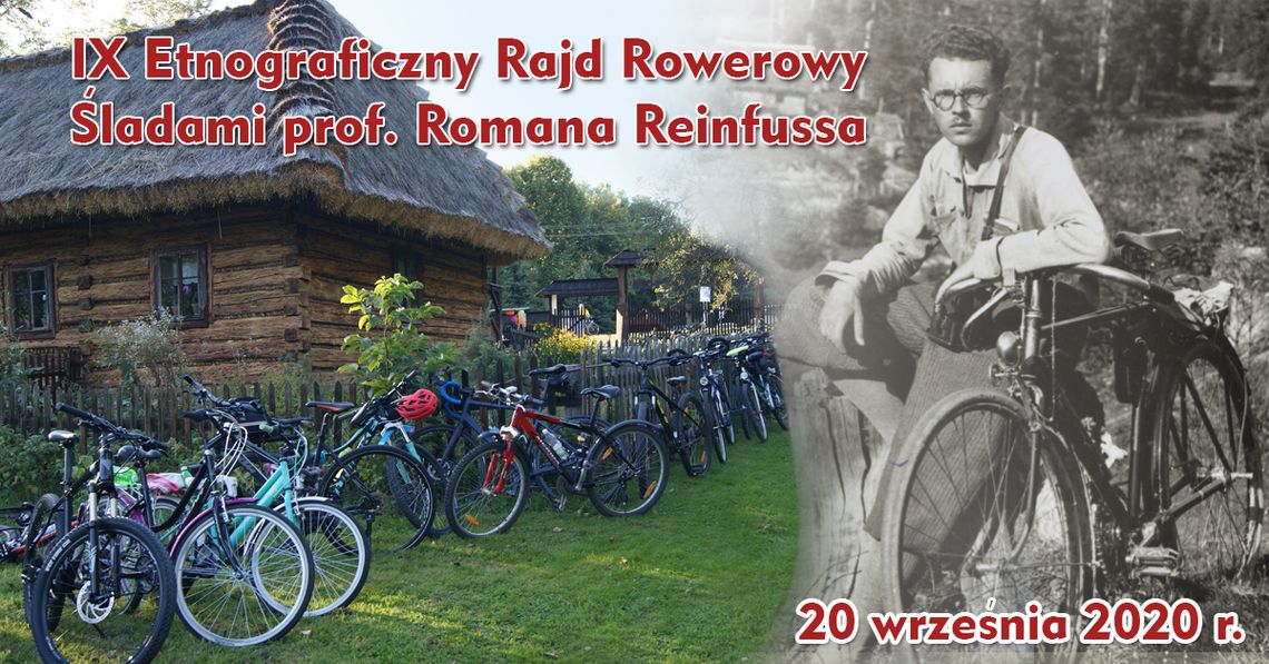 IX Etnograficzny Rajd Rowerowy Śladami prof. Romana Reinfussa