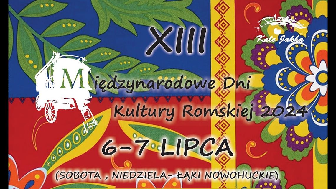Na żywo: XIII DNI KULTURY ROMSKIEJ KRAKÓW 6 LIPIEC 2024 Dzień I