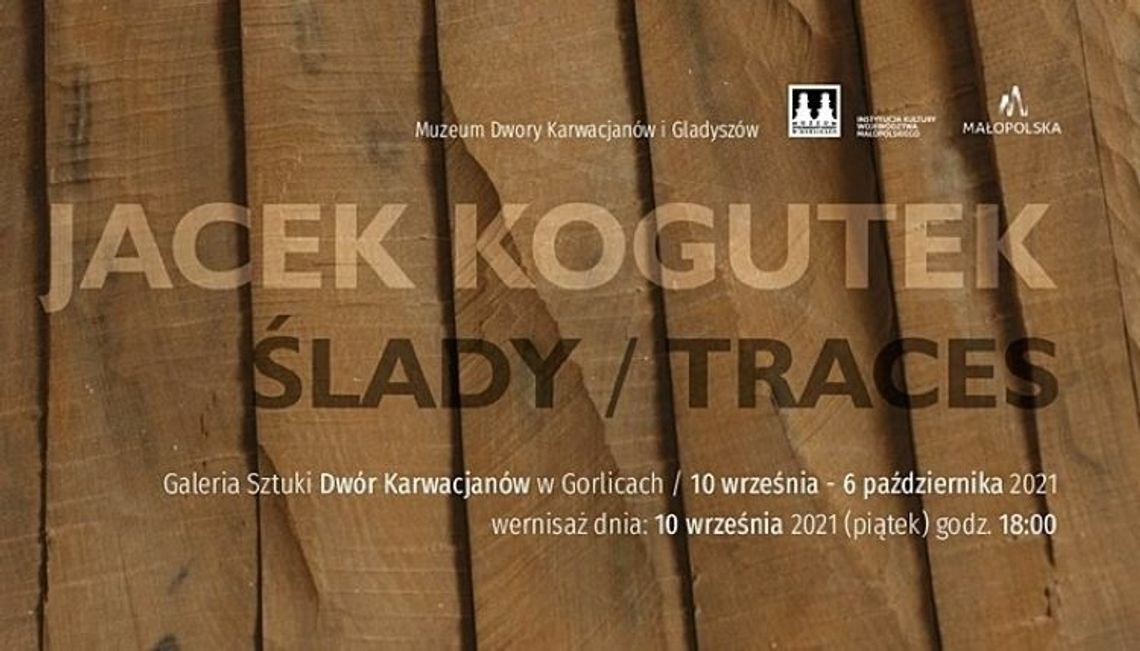 Zapowiedź wydarzenia - JACEK KOGUTEK "ŚLADY" - wystawa rzeźby - 10.09-06.10 Galeria Sztuki Dwór Karwacjanów w Gorlicach
